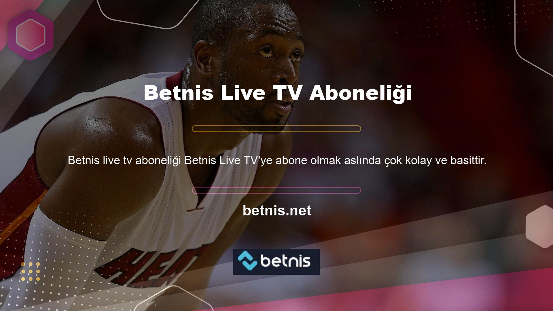 Betnis bahis sitesinde canlı TV'ye katılım için herhangi bir ücret talep edilmemektedir