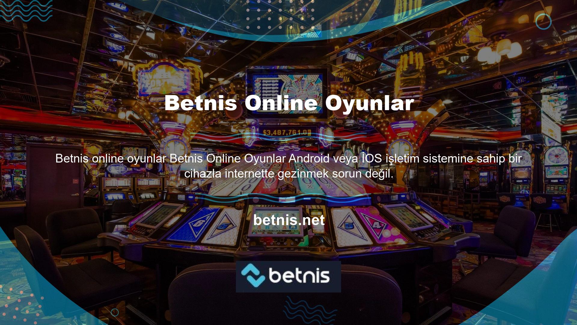 Online oyun dünyasının casino oyun sitesi Betnis bu casino oyunlarına yani casino oyunlarına özel bir bölüm açmamız gerekiyor